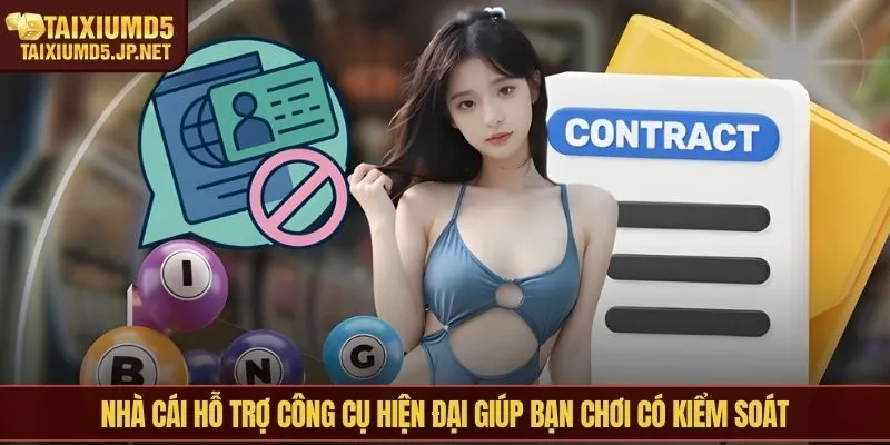 Nhà cái hỗ trợ công cụ hiện đại giúp bạn chơi có kiểm soát