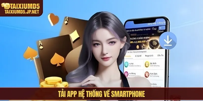Tải app hệ thống về smartphone