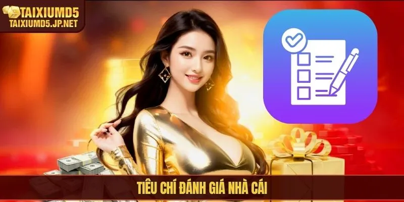 Tiêu chí đánh giá nhà cái