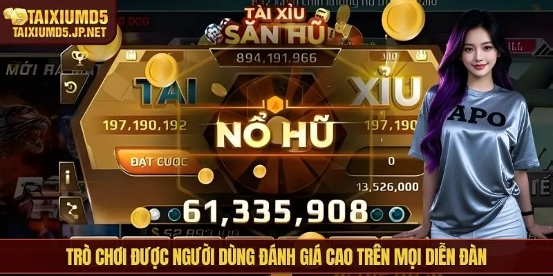 Trò chơi được người dùng đánh giá cao trên mọi diễn đàn