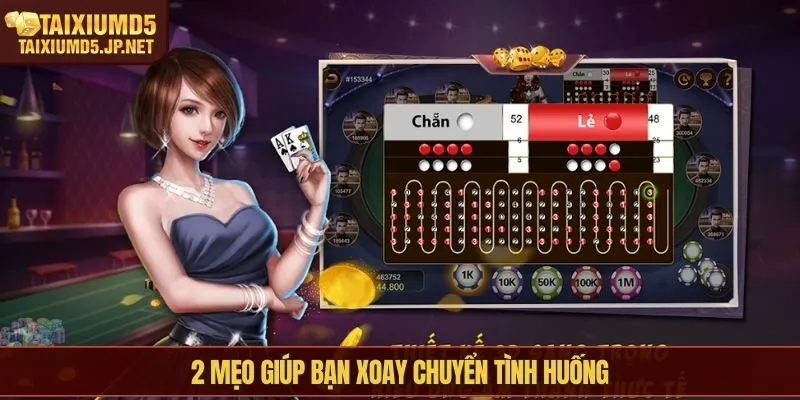 2 mẹo giúp bạn xoay chuyển tình huống